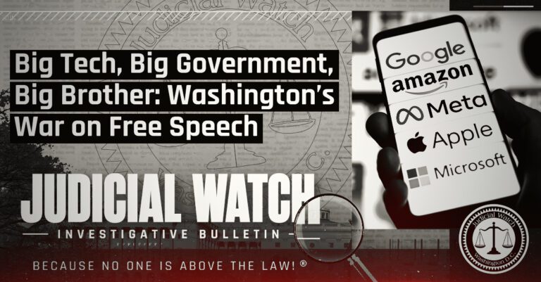 Big Tech, Big Government, Big Brother: Washington’s War on Free Speech