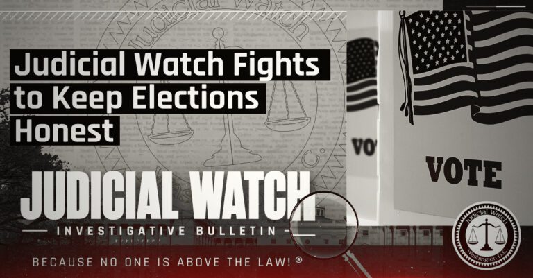 Judicial Watch Fights to Keep Elections Honest